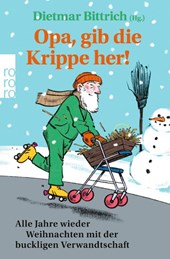 Opa, gib die Krippe her!