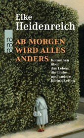 Ab morgen wird alles anders