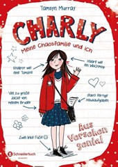 Charly - Meine Chaosfamilie und ich, Band 01