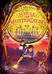 Schule der Meisterdiebe: Die geheimnisvolle Insel