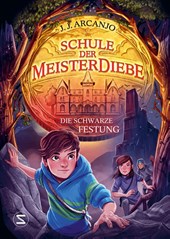 Schule der Meisterdiebe 4: Die schwarze Festung