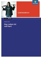Das Leben ist voll hart. Lesetagebuch
