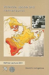 Livingstone, D: Science, space and hermeneutics