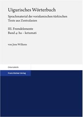 Uigurisches Wörterbuch Bd. 3: Fremdelemente. Teil 4: ha - ketumati