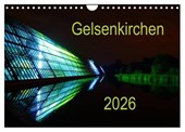 Gelsenkirchen 2026 (Wandkalender 2026 DIN A4 quer), CALVENDO Monatskalender