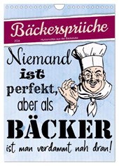 Bäckersprüche (Wandkalender 2026 DIN A4 hoch), CALVENDO Monatskalender
