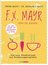 F.X. Mayr für zu Hause