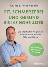 Fit, schmerzfrei und gesund bis ins hohe Alter