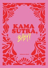 Kamasutra, Baby!
