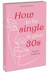 How to be single in your 30s