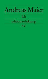 Ich. Frankfurter Poetikvorlesungen