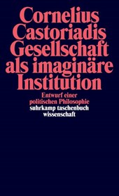Gesellschaft als imaginäre Institution