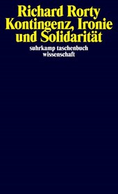Kontingenz, Ironie und Solidarität