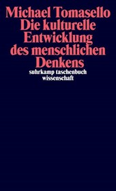 Die kulturelle Entwicklung des menschlichen Denkens