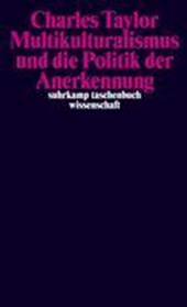Multikulturalismus und die Politik der Anerkennung