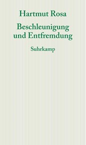 Beschleunigung und Entfremdung