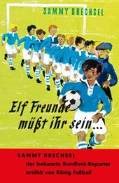 Elf Freunde müsst ihr sein