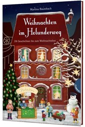 Weihnachten im Holunderweg, 24 Geschichten bis zum Weihnachtsfest