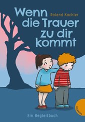 Wenn die Trauer zu dir kommt
