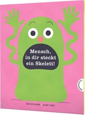 Mensch in dir steckt ein Skelett!