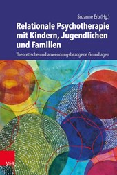 Relationale Psychotherapie mit Kindern, Jugendlichen und Familien