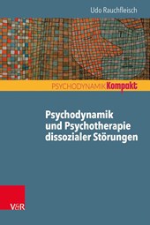 Psychodynamik und Psychotherapie dissozialer Störungen
