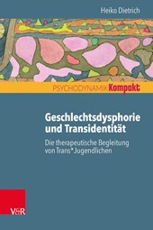 Geschlechtsdysphorie und Transidentitat