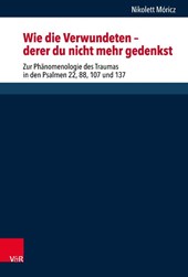 Wie die Verwundeten ? derer du nicht mehr gedenkst
