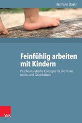 Staats, H: Feinfühlig arbeiten mit Kindern