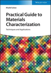 Practical Guide to Materials Characterization