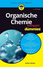 Organische Chemie kompakt fur Dummies