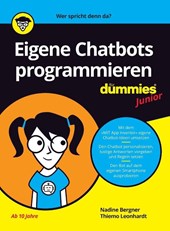 Eigene Chatbots programmieren fur Dummies Junior