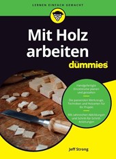 Mit Holz arbeiten fur Dummies