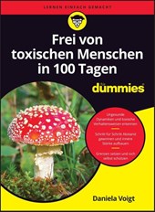 Frei von toxischen Menschen fur Dummies