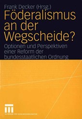 Foderalismus an der Wegscheide?