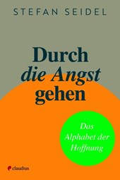 Durch die Angst gehen