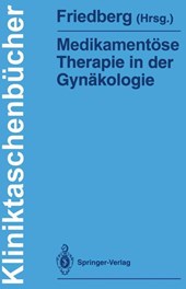 Medikamentose Therapie in der Gynakologie