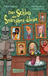 Die Smartphone-Waisen 1: Das Schloss der Smartphone-Waisen
