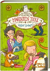 Die Schule der magischen Tiere 02: Voller Löcher!
