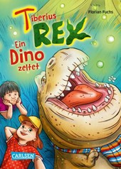 Tiberius Rex 3: Ein Dino zeltet