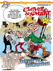 Clever und Smart Sonderband 27: Freiflug für Seuchenvögel