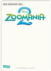 Neue Abenteuer von ...: Zoomania 2