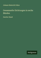 Gesammelte Dichtungen in sechs Bänden