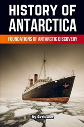 The History of Antarctica
