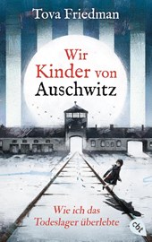 Wir Kinder von Auschwitz - Wie ich das Todeslager überlebte