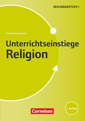 Unterrichtseinstiege Religion für die Klassen 5-10