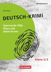 Lernkrimis für die Grundschule - Deutsch - Klasse 2/3