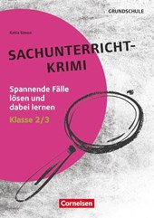 Lernkrimis für die Grundschule - Sachunterricht - Klasse 2/3