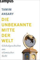 Die unbekannte Mitte der Welt