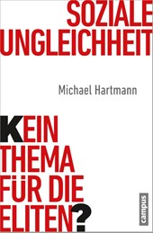 Soziale Ungleichheit - Kein Thema für die Eliten?
